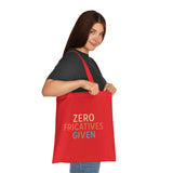Zero Fricatives Given  - Cotton Tote