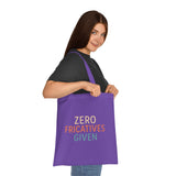 Zero Fricatives Given  - Cotton Tote