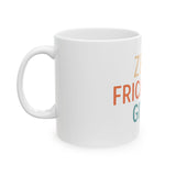 Zero Fricatives Given - Ceramic Mug (11oz, 15oz)